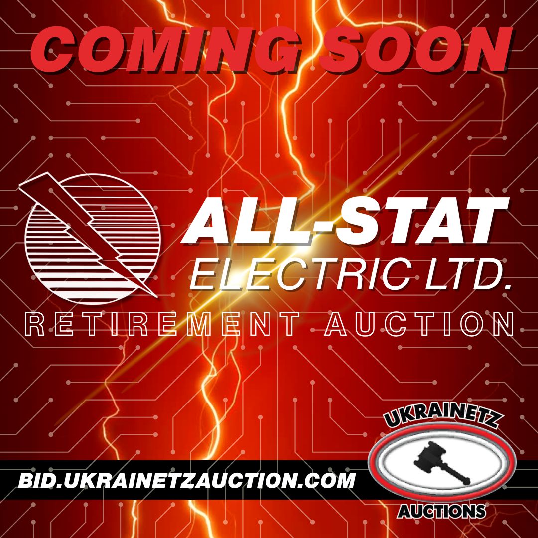 All-Stat Electric Ltd. Retirement Auction is COMING SOON!!!