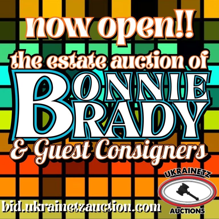 The Estate Auction of Bonnie Brady & Guest Consigners is NOW OPEN!!
