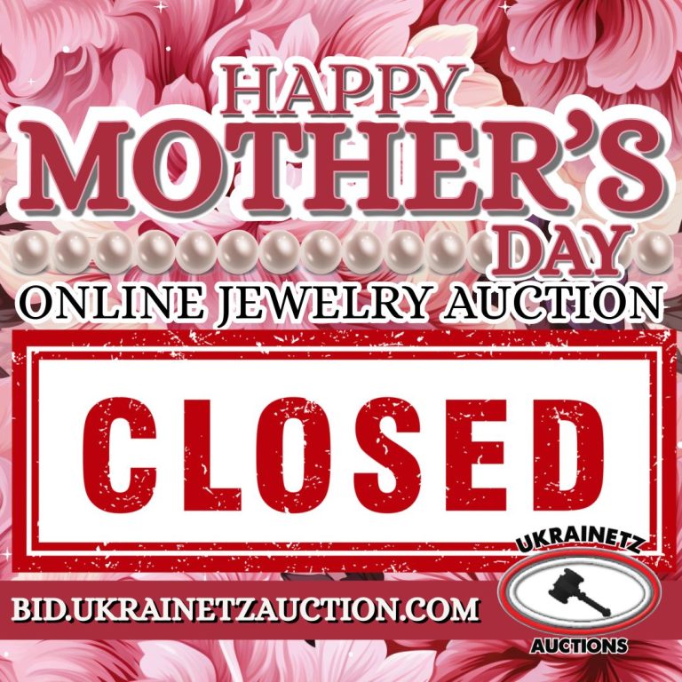 The Happy Mother’s Day Online Jewelry Auction is NOW CLOSED!!