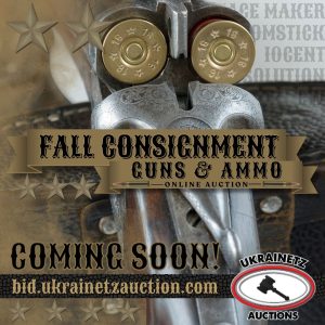 The Fall Consignment Guns & Ammo Online Auction is Coming Soon!!